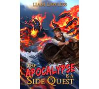The Apocalypse is a Side Quest: Book Three