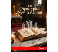 The Apocryphal New Testament