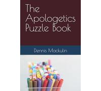 The Apologetics Puzzle Book: Alway be ready to give a defense (Lost Latitude 59 Puzzle Books)