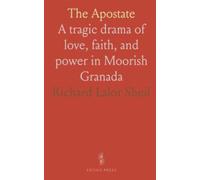 The Apostate: A tragic drama of love, faith, and power in Moorish Granada
