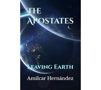 The Apostates: Leaving Earth