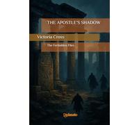 THE APOSTLE’S SHADOW (The Forbidden Files)
