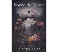 The Apostolic Bloom Devotional Collection: Beyond the Mirror