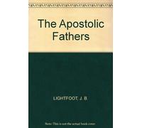 The Apostolic Fathers