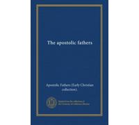 The apostolic fathers (v. 2)
