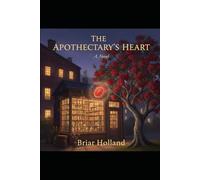 The Apothecary's Heart: A Second-Chance Romance (Willowbrook Magic Series)