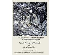 The Appalachian Fold and Thrust Belt of Northern New England: Tectonic Petrology of Vermont and New Hampshire
