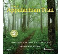 The Appalachian Trail: Celebrating America's Hiking Trail [Idioma Inglés] (Great Hiking Trails)