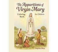 The Apparitions of Virgin Mary: Coloring Book for children