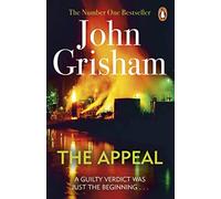 The Appeal: The gripping legal thriller from the Sunday Times bestselling author