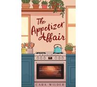 The Appetizer Affair: A Kitchen Romance