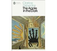 The Apple in the Dark: Clarice Lispector (Penguin Modern Classics)