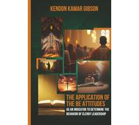 The Application Of The Be Attitudes As An Indicator To Determine The Behavior Of Clergy Leadership