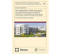 The Application of the European Account Preservation Order in Germany, Luxembourg and Spain: A Comparative-Empirical Analysis: 29