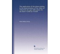 The application of the plane grating to the determination of the index of refraction of a gas with values for air from # 2500 to # 6500