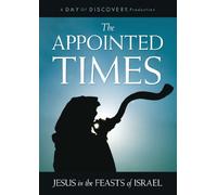 The Appointed Times Jesus in the Feasts of Israel [USA] [DVD]
