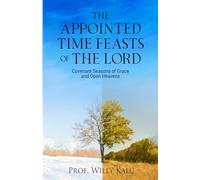 THE APPOINTMENT TIME FEASTS OF THE LORD