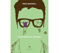 The Apprentice of Happiness