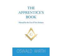The Apprentice’s Book: Manual for the Use of New Initiates