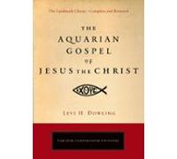 The Aquarian Gospel Of Jesus The Christ (ebook)