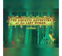 The Aquatic Adventure of the Last Human (PC) Steam Gift - GLOBAL