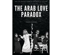 The Arab Love Paradox