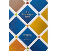 The Arabesque Table: Contemporary Recipes from the Arab World (FOOD-COOK)