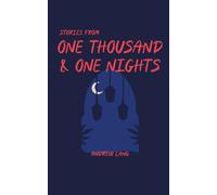 The Arabian Nights: Stories from One Thousand and One Nights