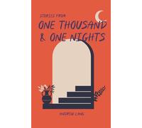 The Arabian Nights: Stories from One Thousand and One Nights