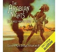 The Arabian Nights: Their Best-known Tales