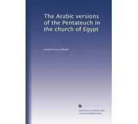 The Arabic versions of the Pentateuch in the church of Egypt