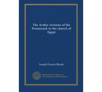 The Arabic versions of the Pentateuch in the church of Egypt