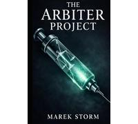 The Arbiter Project (Arbiters of Justice)