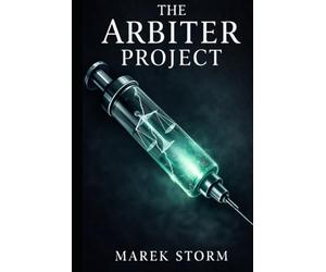 The Arbiter Project (Arbiters of Justice)
