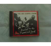 The Arc Gospel Choir - Bound For The Promised Land