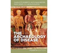 The Archaeology of Disease: Fourth Edition