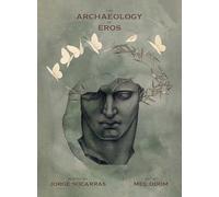 The Archaeology of Eros /anglais