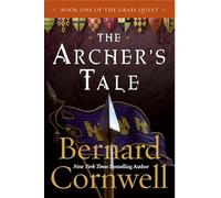 The Archer's Tale: Book One of the Grail Quest: 1