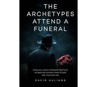 The Archetypes attend a Funeral