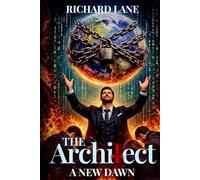 The Architect: A New Dawn
