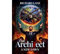 The Architect: A New Dawn