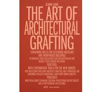 The Architect-Grafter Usefulness and Desire in the Age of Sobriety /anglais