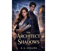 The Architect of Shadows