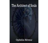 The Architect of Souls: A gripping psychological thriller of control and resilience