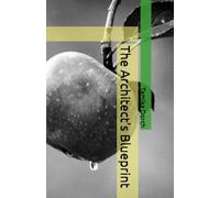 The Architect’s Blueprint