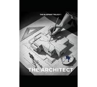 THE ARCHITECT (THE BLUEPRINT TRILOGY)