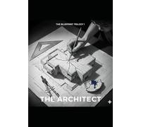 THE ARCHITECT (THE BLUEPRINT TRILOGY)