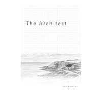 The Architect: Written from inside the build