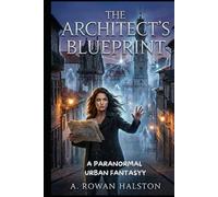 The Architect's Blueprint