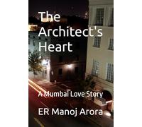 The Architect's Heart: A Mumbai Love Story